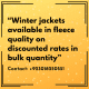 Winter Jackets available in fleece quality
